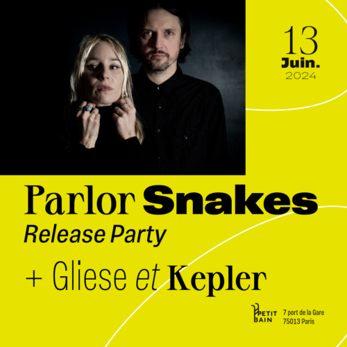 Parlor Snakes Release Party + Gliese Kepler