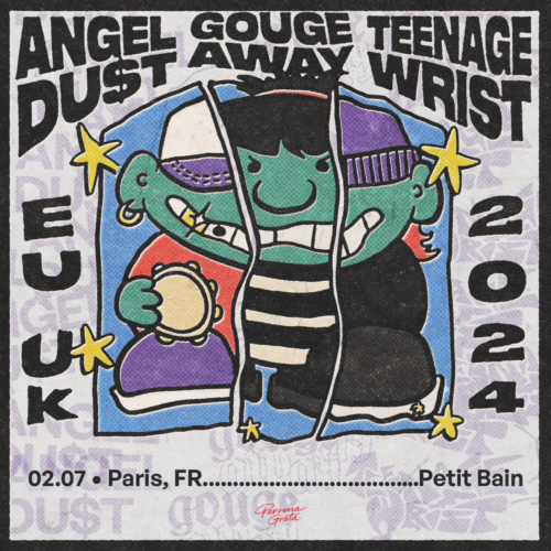 ANGEL DUST + GOUGE AWAY + TEENAGE WRIST